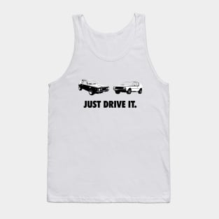 Just Drive IT. Tank Top